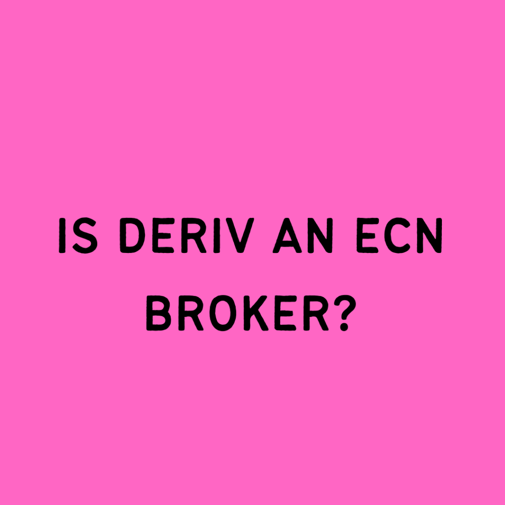 Is Deriv an ECN Broker 1 is deriv an ecn broker
