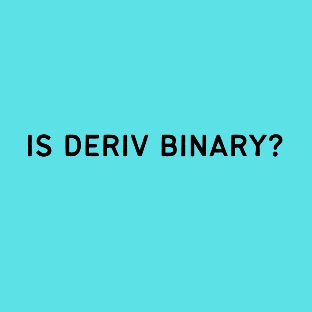 Is Deriv Binary? Understanding the Relationship Between Deriv.com and Binary.com 1 is deriv binary