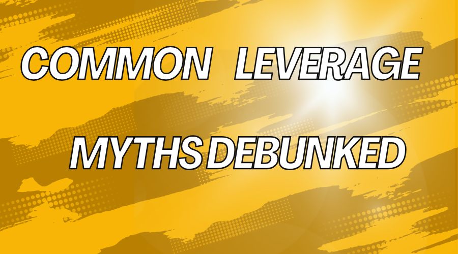 Weltrade Leverage: Ultimate Guide for Synthetic Indices and Forex Traders 3 common leverage myths debunked